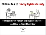Horsesmouth Savvy Cybersecurity - 30 Minutes to Savvy Cybersecurity