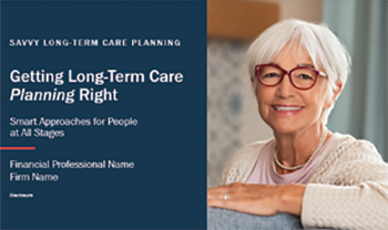 Savvy Long-Term Care Planning- How Tax Planning Changes Through Four Stages of Retirement-Client Presentation