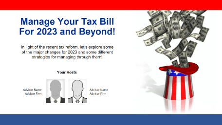 Manage Your Tax Bill For 2022 and Beyond!