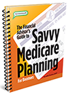 The FA's Guide to Savvy Medicare Planning