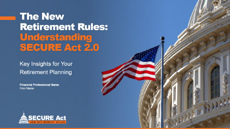 New Retirement Rules: Understanding SECURE Act 2.0