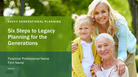 6 Steps to Legacy Planning for the Generations