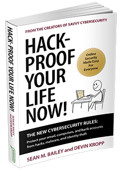 Hack-Proof Your Life Now!