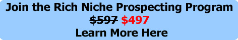 Get the Rich Niche Jumpstart Prospecting Program