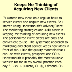 Keeps Me Thinking of Acquiring New Clients