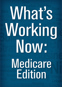 What's Working Now: Medicare Edition