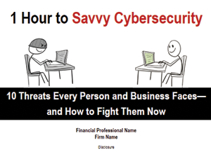 Savvy Cybersecurity- 1 Hour to Savvy Cybersecurity