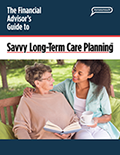 Savvy Long Term Care Planning- Marketing FA Guide