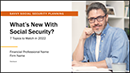 Horsesmouth Savvy Social Security-What's New With Social Security? 7 Things to Watch