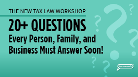 The New Tax Law Workshop: 20+ Questions
