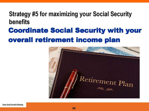 savvy social security planning slide 38